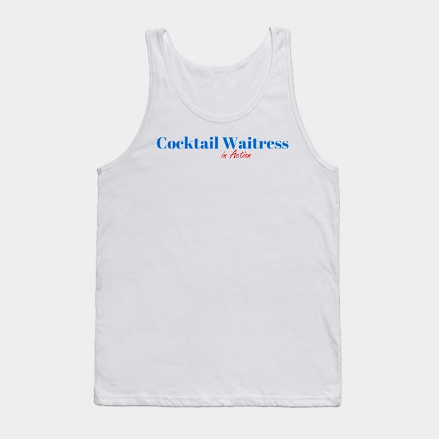 Great Cocktail Waitress Tank Top by ArtDesignDE